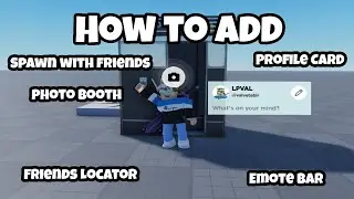 How to add, Spawn with Friends, Profile Card, PhotoBooth, FriendsLocator, Emote Bar In Roblox Studio
