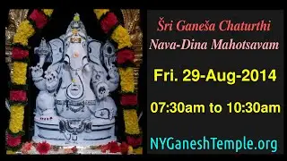 Šri Ganeša Chaturthi 29-Aug-2014 Fri 07:30am to 10:30am