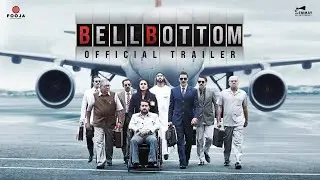 Bell Bottom | Official Trailer | Akshay Kumar | Bell Bottom Trailer | Akshay Kumar, Vaani Kapoor