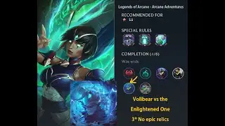 Volibear vs Anivia (3 star No epic) - The Enlightened One - Arcane Adventures