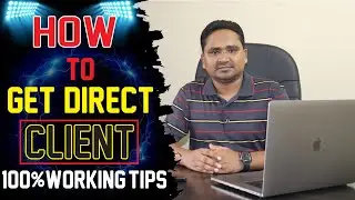 Client Hunting Special Class Bangla Tutorial | ১০০% কাজ পাওয়ার টেকনিক