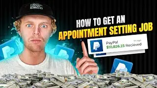 HOW TO GET AN APPOINTMENT SETTING JOB | FOR BEGINNERS