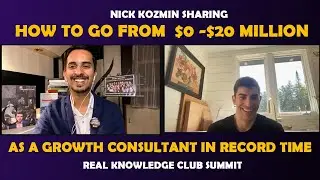 How to go from $0 -$20 Million As a Growth Consultant in record time