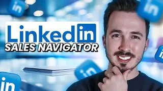 Cómo usar LinkedIn Sales Navigator para Vender | Guía Completa