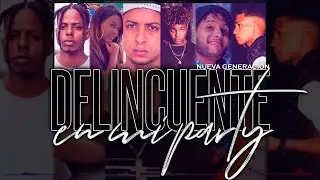 DELINCUENTE EN MI PARTY (NG) 🔫🎉 (BLEACHX PRODUCE)