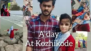 A day at Kozhikode | SanaShaz_vlog
