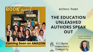 📖 The Education Unleashed Authors Speak Out 🎙️