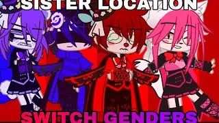 [OLD] Sister Location Swap Genders | FNaF | Gacha Club |