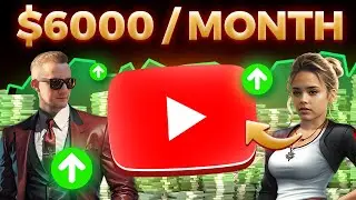 Make $6,000 a Month with YouTube | How To Start YouTube Automation