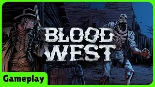 Blood West - First Look Gameplay / 1st Time Playing