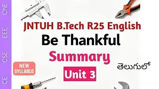 Be Thankful Summary in Telugu I New JNTUH R25 B Tech  English CE CSE EEE ME ChE IT