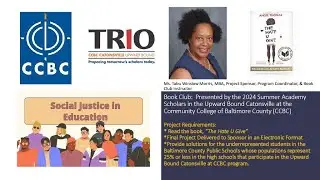 Social Justice in Education Project with Upward Bound Catonsville Scholars at CCBC MD