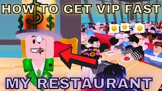 How To Get VIP CUSTOMERS AND CASH FAST In My Restaurant! (Tips & Tricks) | My Restaurant Roblox