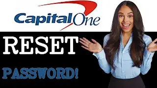 How To Reset Password Capital One (2025)