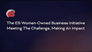 Women-Owned Business Initiative: Meeting The Challenge & Opening Future Opportunities