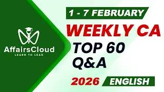 Current Affairs Weekly | 1 - 7 February 2026 | English | Current Affairs | AffairsCloud