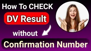 How To Check DV Result Without Confirmation Number ? || DV Lottery Result || Easy Way Problem Solved