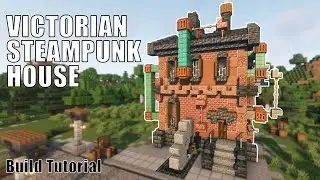 Minecraft Victorian Streampunk House Build Tutorial