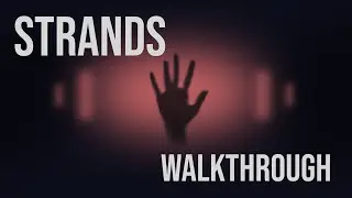 Void & Vista: STRANDS - Walkthrough