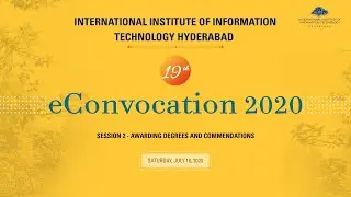 Convocation 2020 - Session 2 - Awarding Degrees & Commendations