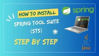 How to Install Spring Tool Suite (STS) on Windows 10/11 | Step-by-Step Tutorial