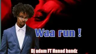 Hanad bandz ft Dj adam | Waa run | Audio official 2022