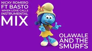 Nicky Romero Ft Basto When Love Calls Instrumental Mix Olawale And The Smurfs 