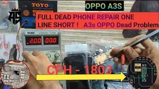 OPPO A3S (CPH 1803) FULL DEAD PHONE REPAIR ONE LINE SHORT | A3s OPPO Dead Problem Solutions #repair 