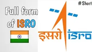 full form of ISRO | ISRO full form | ISRO ka matlab kya hai  #Shorts