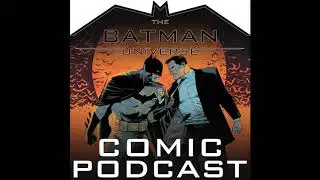 TBU Comic Podcast Episode 255