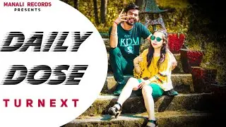 DAILY DOSE (Lyrics Video) | TURNEXT | Latest Rap | 2020 | MANALI Records | EXPLICIT
