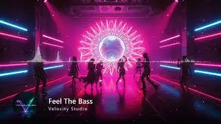 Feel The Bass | Heavy Bass EDM