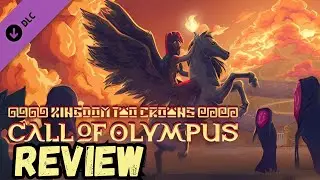 Стоит ли покупать DLC &laquo;Зов Олимпа&raquo;? Обзор Kingdom Two Crowns
