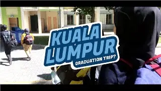 Kuala Loco Vibes (Grad trip?)