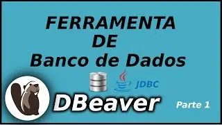 DBeaver, Melhor  Cliente Universal de SQL? - Aprenda a instalar no Ubuntu