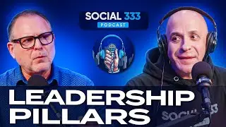 The Six Pillars of Effective Leadership | Jim Carlough #social333podcast #84