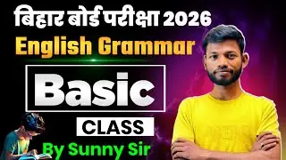 Bihar Board Class 12th English Grammar Basic Class By Sunny Sir Onlinegkgs Classes