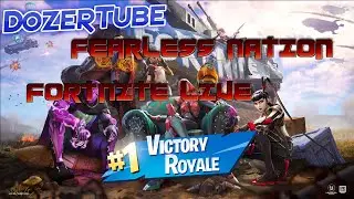 FORTNITE  LIVE | PUBLIC MATCHES #3 | DOZERTUBE  | FEARLESS NATION | PRIZE GIVE AWAY