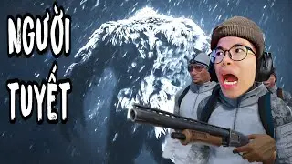 ĐI SĂN NGƯỜI TUYẾT , ĐI 4 VỀ 1 LÀ ĐÂY | BIGFOOT