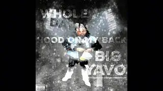 [FREE] (HARD) Big yavo X Baby Mel type beat “whole hood on my back”
