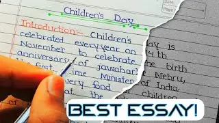 Children's Day Essay Writing In English | Essay on Children's Day | Learn Essay Speech |