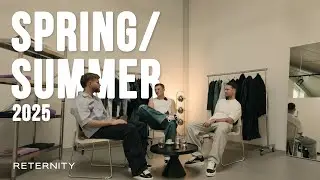 RETERNITY SS25 | Collection Overview