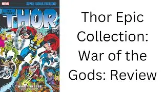 Thor Epic Collection: War of the Gods: Review
