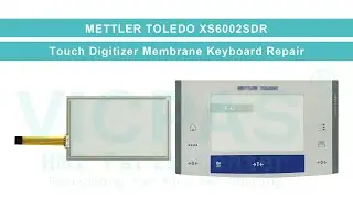 Mettler Toledo XS6002SDR Mettler-Toledo XS Analytical Balances Touch Screen Panel Membrane Keyboard