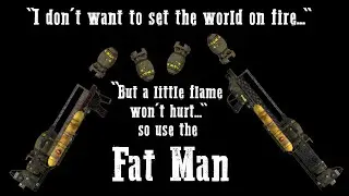 Fallout: New Vegas Gun Guide - Fat Man