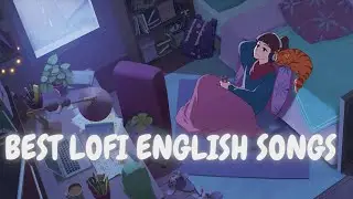 Lofi remix songs - Best Lofi English Songs | Lofi Remix | Music verse