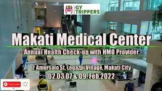 MAKATI MEDICAL CENTER - HMO PROVIDER - ANNUAL HEALTH CHECK UP(Out-Patient Care) - 2, 3, 7 & 9.Feb.21