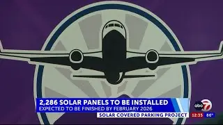 Airport to install 2,286 solar panels over parking lots