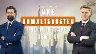 WhatsApp vor Gericht? Aktuelle Rechtsprechung & Erstattung von Anwaltskosten in den VAE