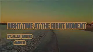 Right Time At The Right Moment - Allen Santos / JabezQ